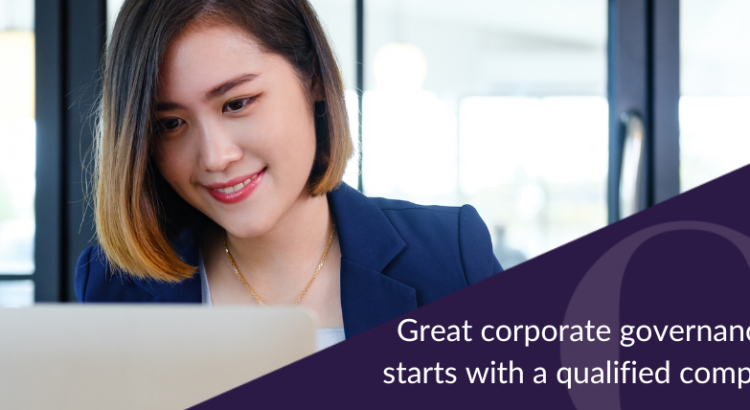 Great corporate governance in Malaysia starts with a qualified company secretary