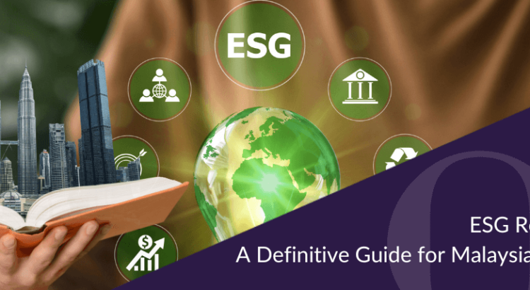 ESG Reporting 101 A Definitive Guide for Malaysian Companies