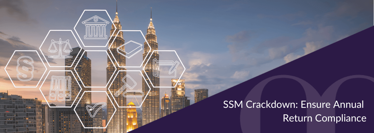 SSM Crackdown Ensure Annual Return Compliance