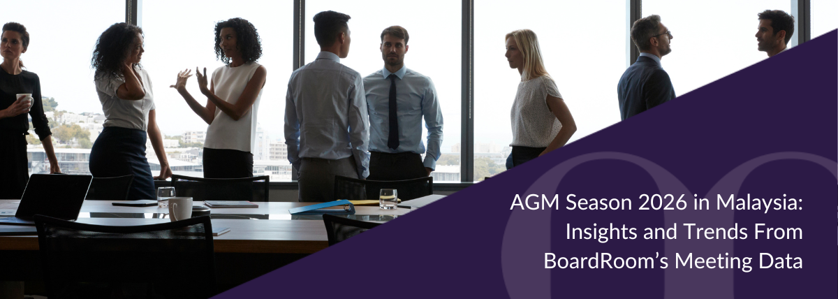 AGM Season 2026 in Malaysia: Insights and Trends From BoardRoom’s Meeting Data