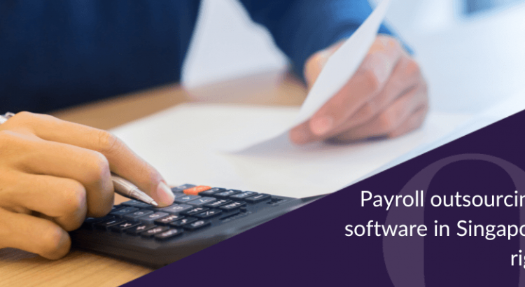 Payroll outsourcing vs payroll software in Singapore
