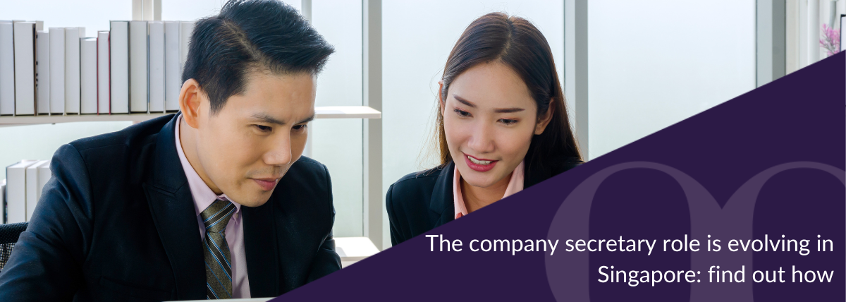 The company secretary role is evolving in Singapore