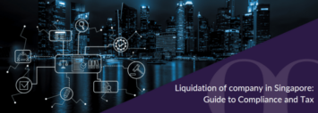 Liquidation of company in Singapore Guide to Compliance and Tax Banner